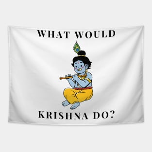 What would Krishna do? Tapestry