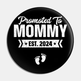 Promoted To Mommy Est 2024 Baby Gift For New Mommy Pin