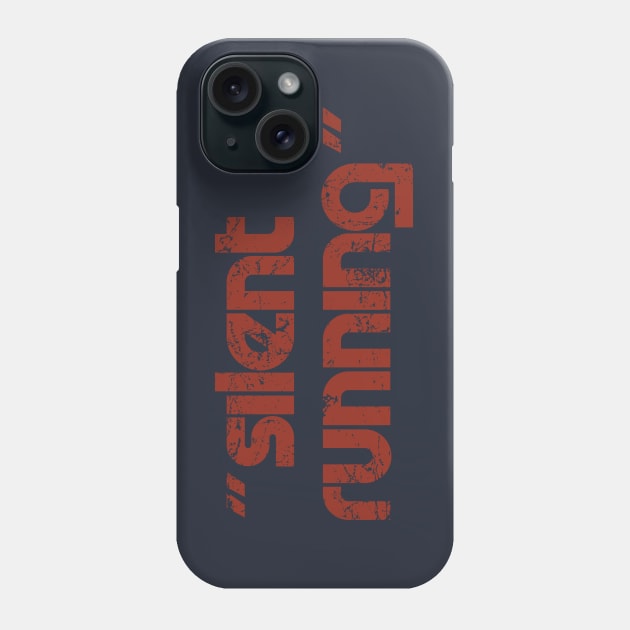 Silent Running Titles (stacked and aged) Phone Case by GraphicGibbon