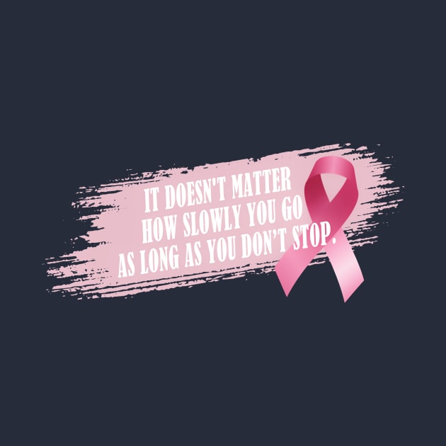 Don't Stop Breast Cancer Awareness Inspirational Quote by Jasmine Anderson