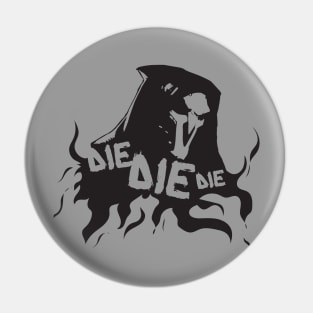 Reaper - DIE Pin