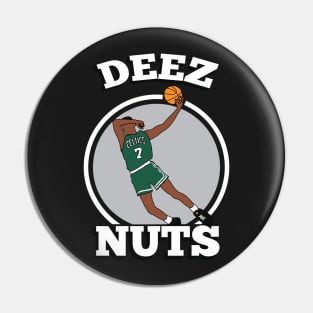 Deez Nuts (Dee Brown) Pin