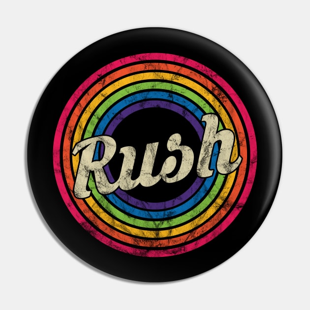 Rush - Retro Rainbow Faded-Style Pin by MaydenArt