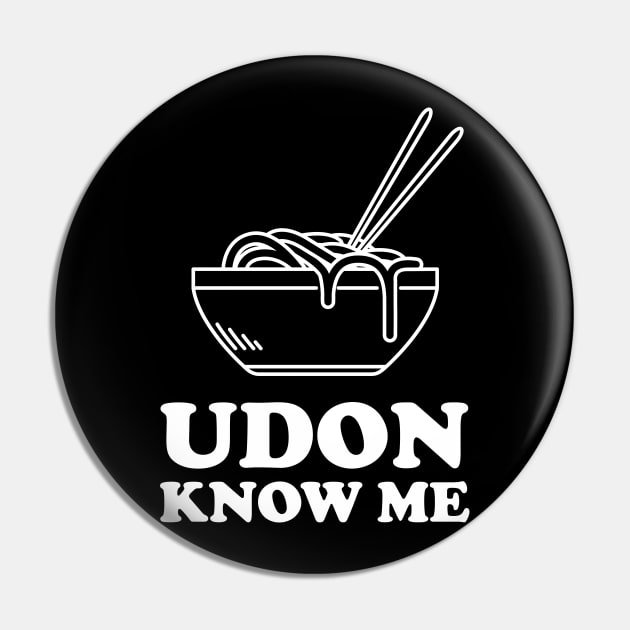 Udon know me Pin by Portals