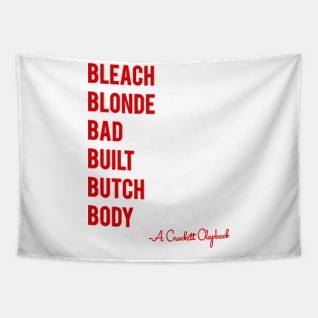 Bleach Blonde Bad Built Butch Body Quote Bleach Blonde Bad Built
