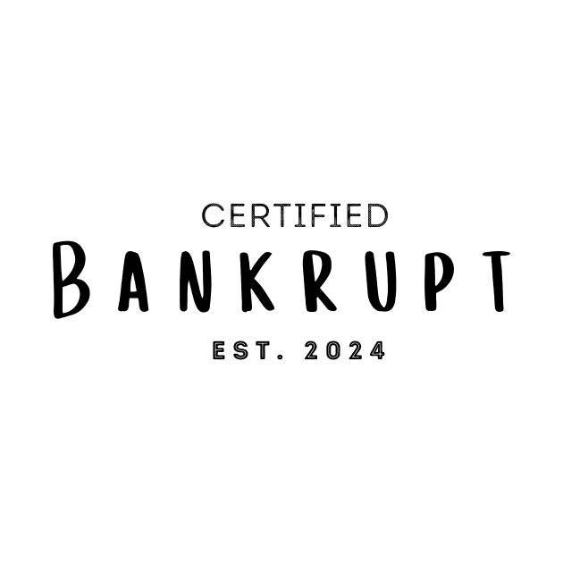 Bankrupt 2024 by Innovative GFX