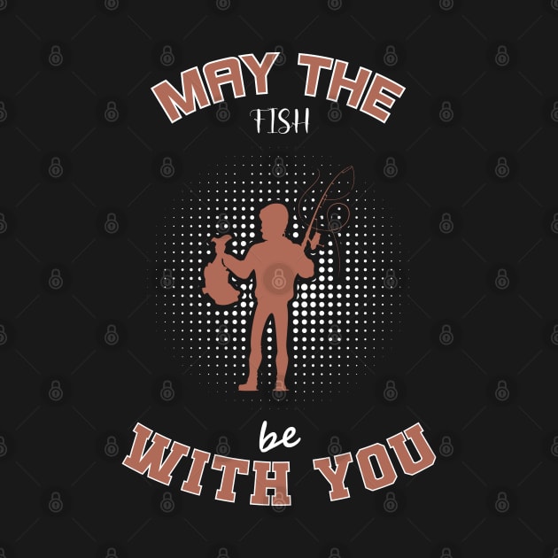 May The Fish Be With You by SbeenShirts