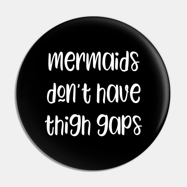 Mermaids don't have thigh gaps Pin by kapotka