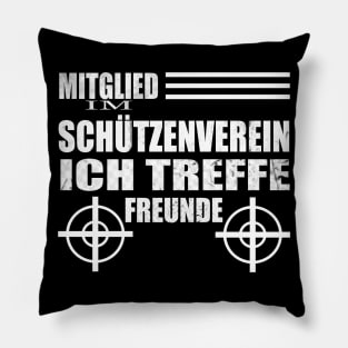 Lustiges Schützenverein ich treffe Freunde Sarcasmus Humor Pillow