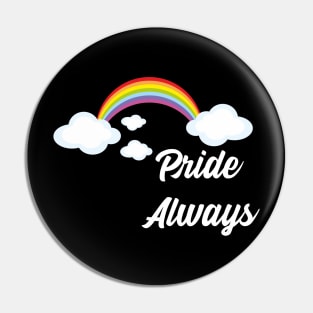 Pride Always Pin