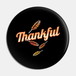 Brown Turkey Feathers Thankful Logo For Thanksgiving Pin