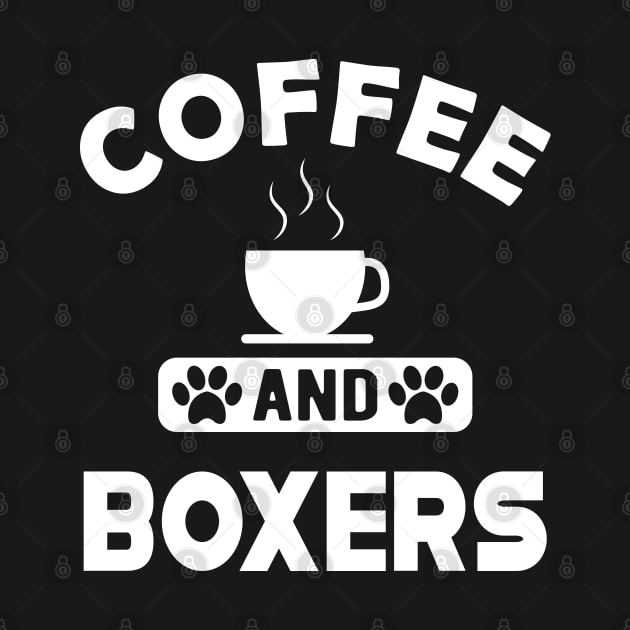 Boxer Dog - Coffee and boxers by KC Happy Shop