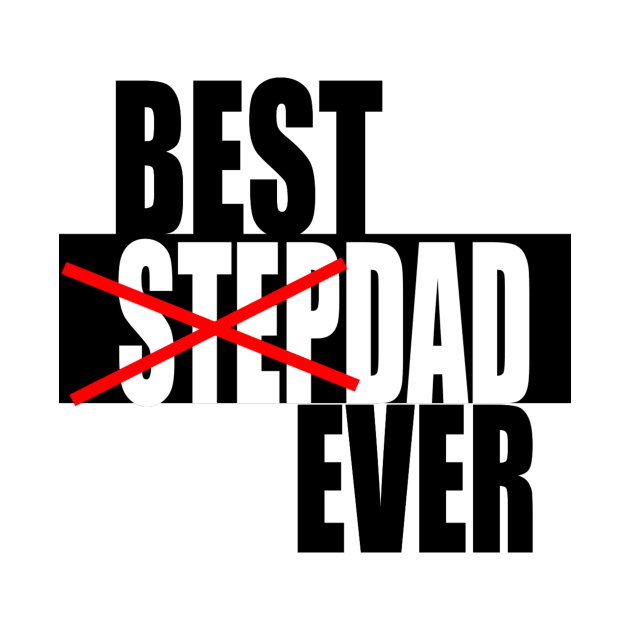 Best Stepdad Ever Fathers Day SVG by Cargoprints