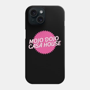 Mojo Dojo Casa House Phone Case