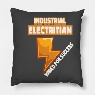 Industrial electrician wired for succes, electrician gift, High voltage, lineman Pillow