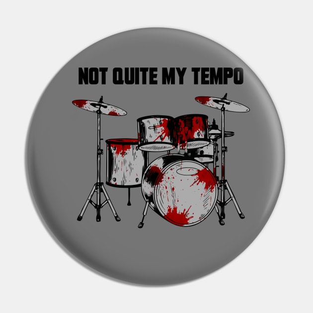 NOT QUITE MY TEMPO Pin by theanomalius_merch