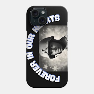 Memorial day design , Forever in our Hearts Phone Case