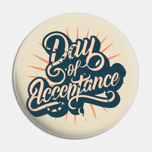 International Day of Acceptance – January Pin