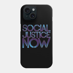 Social Justice NOW Phone Case