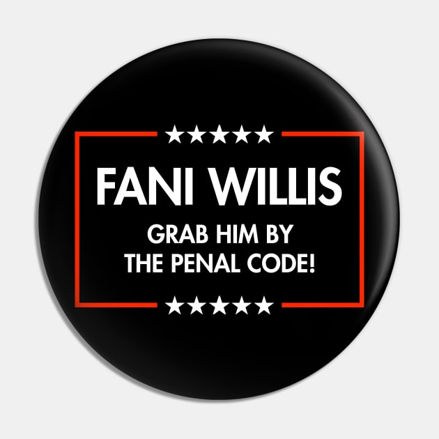 Fani Willis - Grab Him by the Penal Code Pin by Tainted