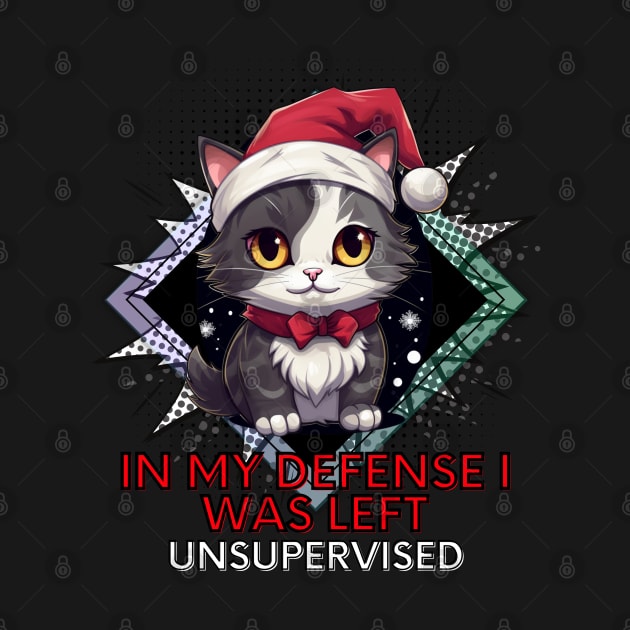 Unsupervised - Sarcastic Quote - Christmas Cat - Funny Quote by MaystarUniverse