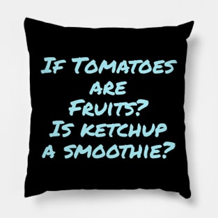 Is Ketchup A Smoothie Pillow