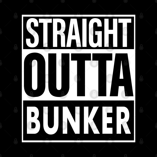 Bunker Name Straight Outta Bunker by ThanhNga