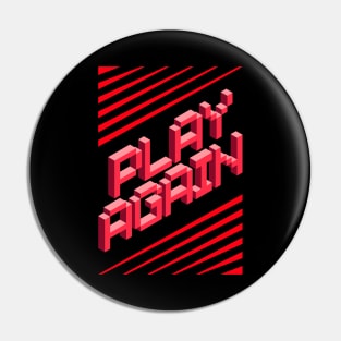 Play Again Pin