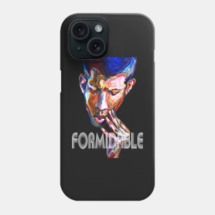 Formidable Phone Case