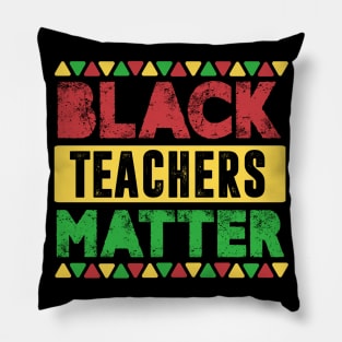 Black Teachers Matter, Vintage Black History Month Educator Men Women Teacher Pillow