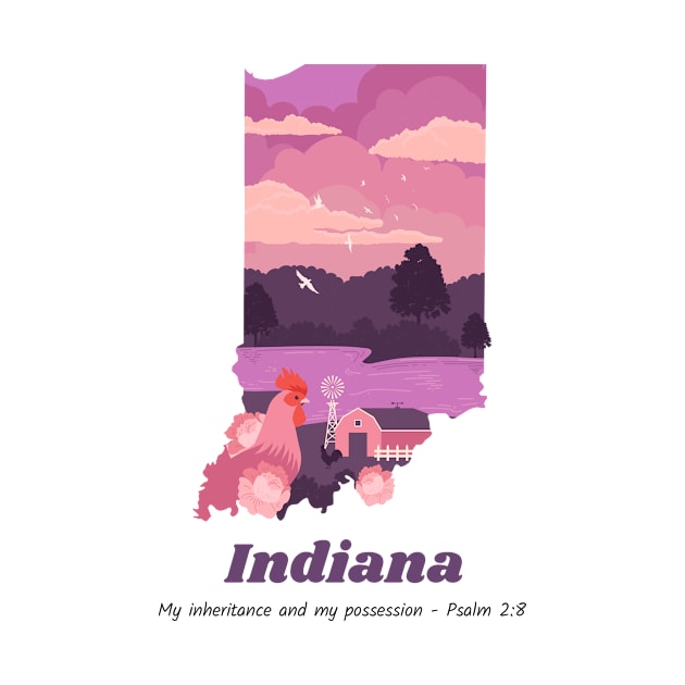 USA State of Indiana Psalm 2:8 - My Inheritance and possession by WearTheWord