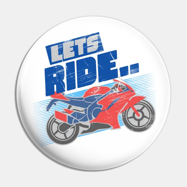Lets Ride Pin by rizwanahmedr