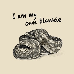 I Am My Own Blankie T-Shirt