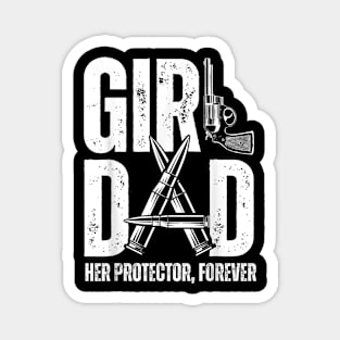Mens Girl Dad Her Protector Forever Funny Father of Girls Magnet