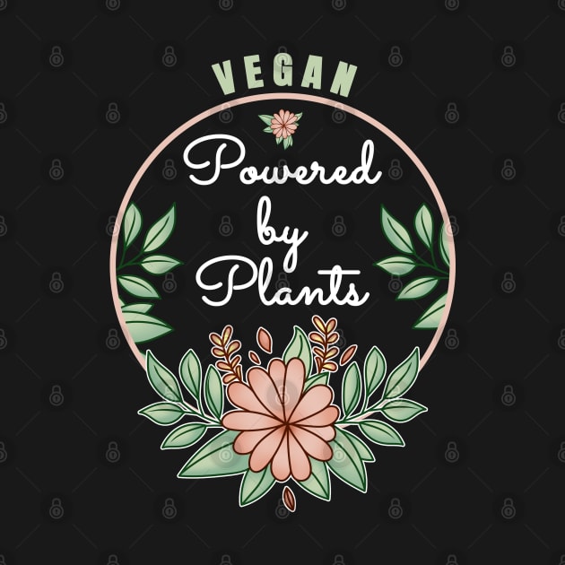 Vegan Powered By Plants Lover Design by jeric020290