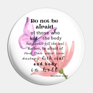 Matthew 10:28 Famous Bible Verse Pin