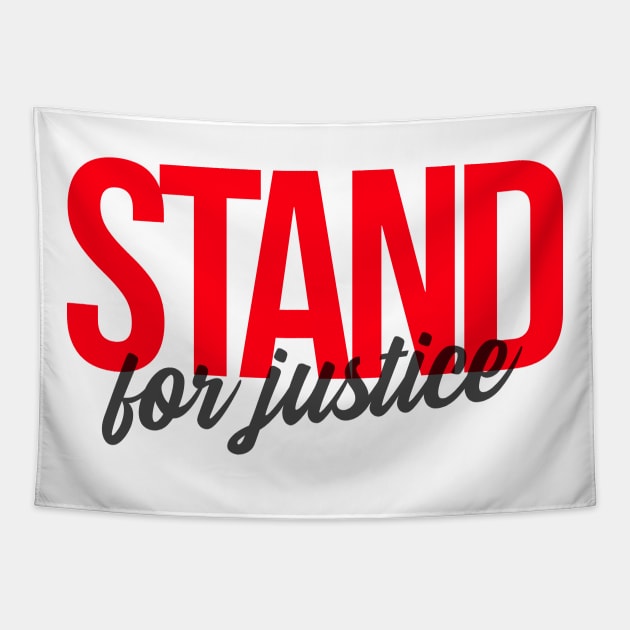 Stand For Justice No Justice No Peace Social Justice Tapestry by Tip Top Tee's