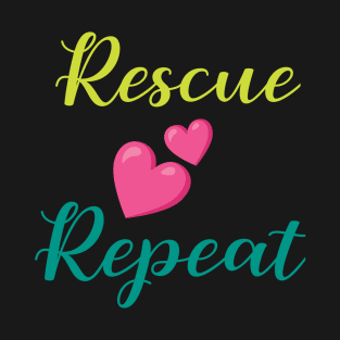 Rescue, Love, Repeat T-Shirt