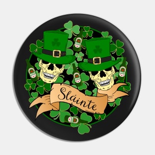 St Patricks Irish Sláinte Beers and Skulls Quote Pin