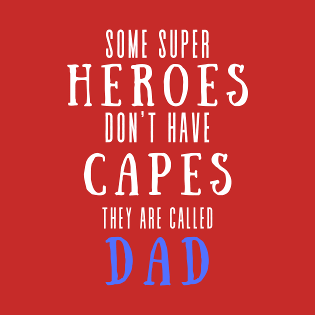 Super Hero Dad by RevolutionOnYou