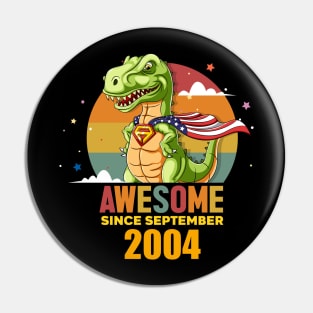 Awesome Since september 2004, Born In september 2004 Birthday Pin