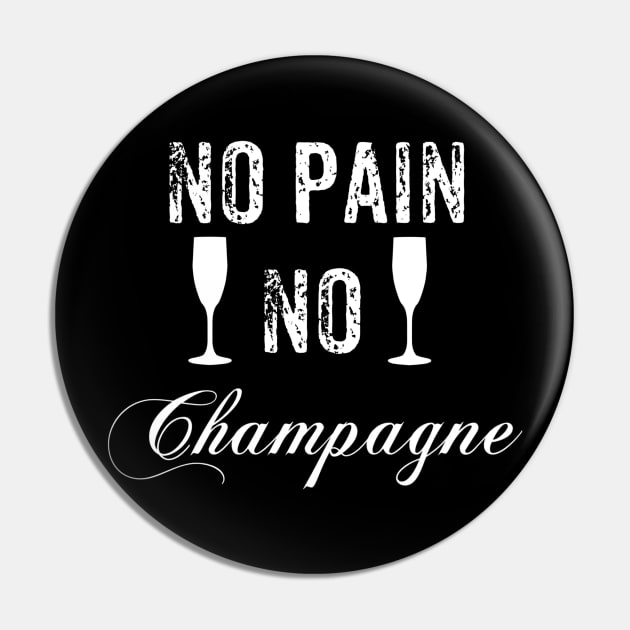 No Pain No Champagne Teal Pin by jmgoutdoors