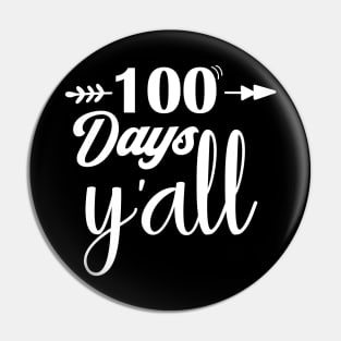 100 days y'all Pin