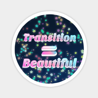 Trans = Beautiful Magnet
