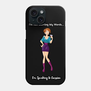 I'm Speaking In Cursive - Dark Phone Case