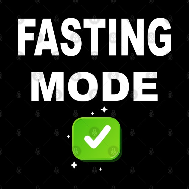 Ramadan Fasting Mode Intermittent Fasting Diet Fasting Mode On by ZimBom Designer