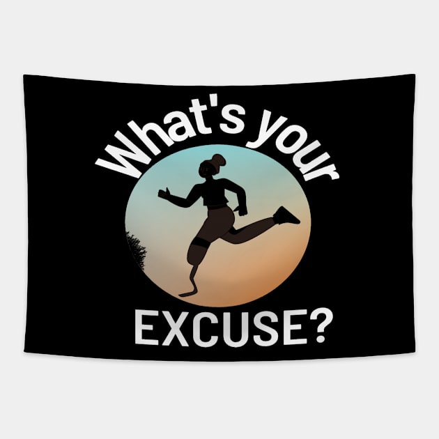 Amputee Runner. What's Your Excuse? Tapestry by Funky Mama