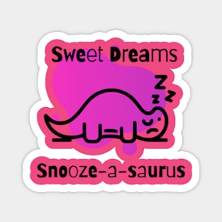 Sweet Dreams: Snore-a-saurus Magnet