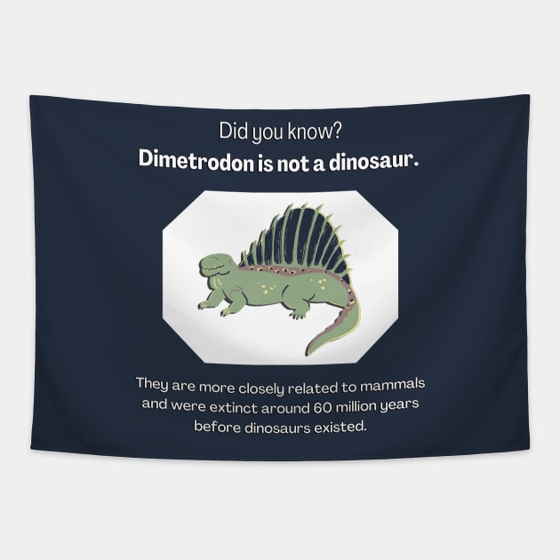 Did You Know: Dimetrodon is not a dinosaur (MD23DYK001) Tapestry by Maikell Designs