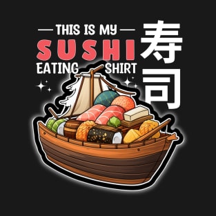 This is my Sushi Eating T-Shirt